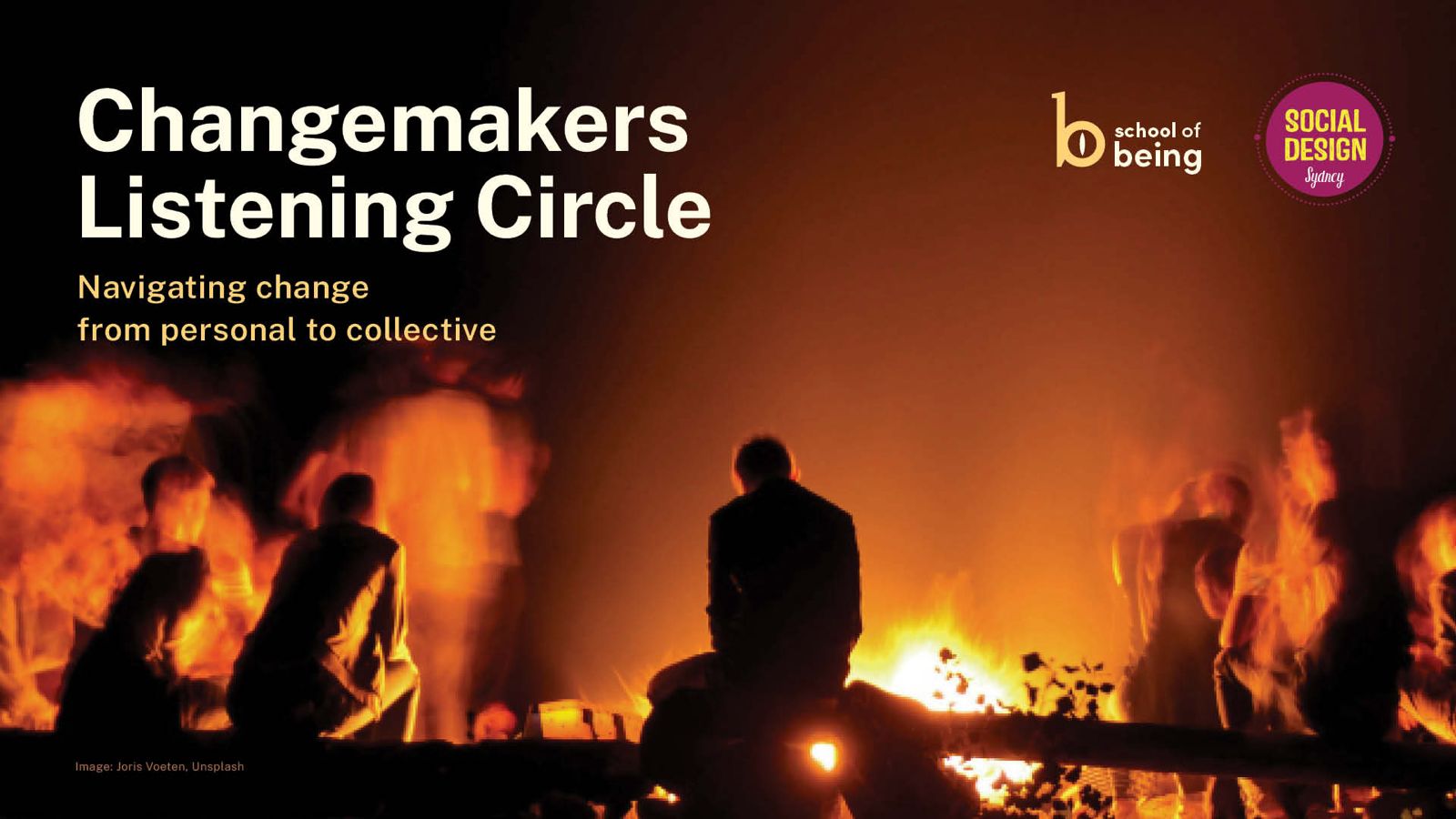 Changemakers Listening Circle : Navigating change from personal to collective text on background with silhouette people around a fire