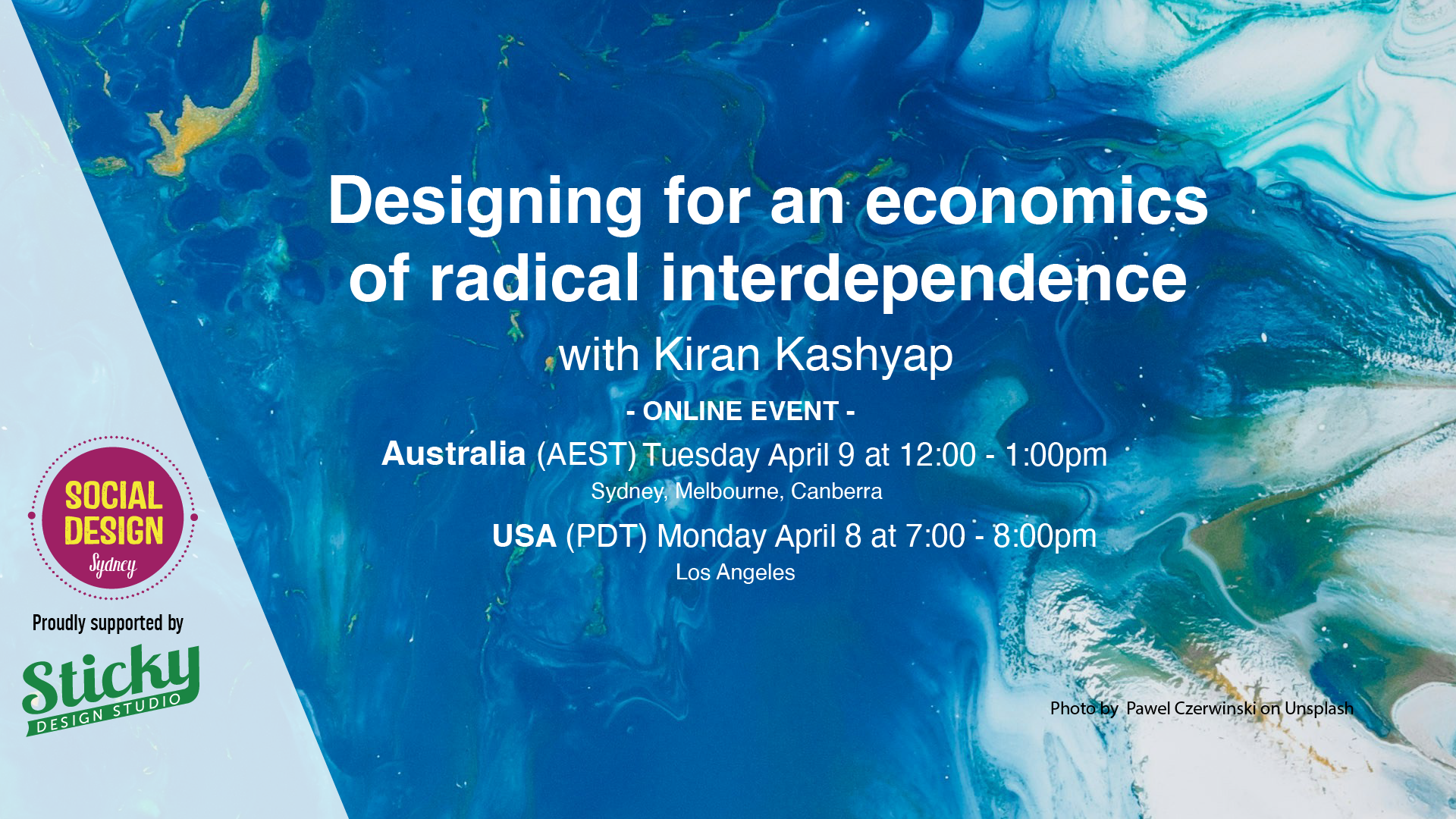 Designing for an economics of radical interdependence with Kiran Kashyap on blue backgorund. Social Design Sydney logo and Sticky Design Studio logo.